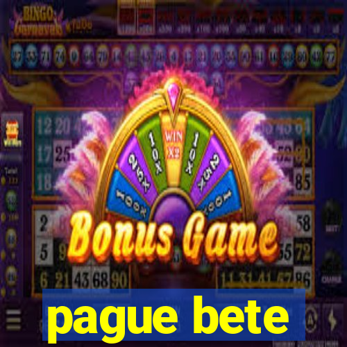 pague bete